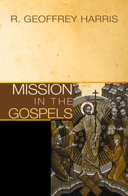 Immagine del venditore per Mission in the Gospels (Paperback or Softback) venduto da BargainBookStores