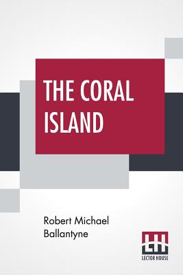 Immagine del venditore per The Coral Island: A Tale Of The Pacific Ocean (Paperback or Softback) venduto da BargainBookStores