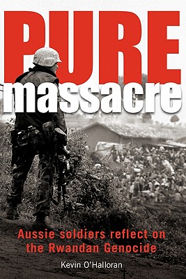 Bild des Verkufers fr Pure Massacre: Soldiers Reflect on the Rwandan Genocide (Paperback or Softback) zum Verkauf von BargainBookStores
