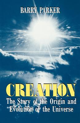 Immagine del venditore per Creation: The Story of the Origin and Evolution of the Universe (Paperback or Softback) venduto da BargainBookStores