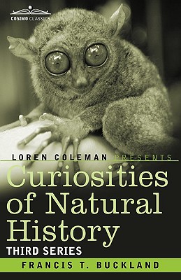 Bild des Verkufers fr Curiosities of Natural History, in Four Volumes: Third Series (Paperback or Softback) zum Verkauf von BargainBookStores