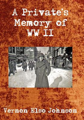 Image du vendeur pour A Private's Memory of WWII (Hardback or Cased Book) mis en vente par BargainBookStores