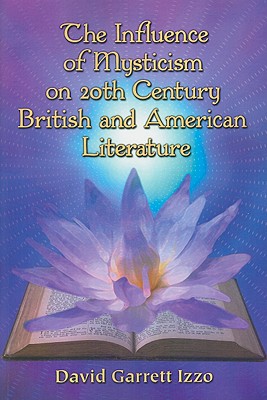 Imagen del vendedor de The Influence of Mysticism on 20th Century British and American Literature (Paperback or Softback) a la venta por BargainBookStores