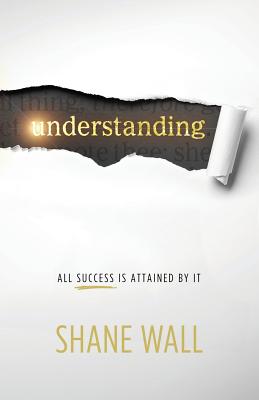 Seller image for Understanding: All Success Is Attained by It (Paperback or Softback) for sale by BargainBookStores