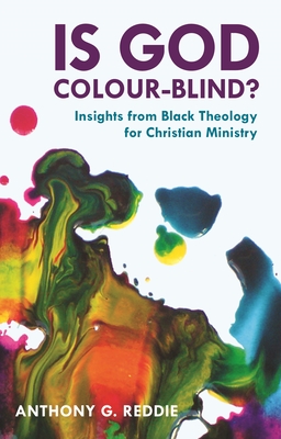 Seller image for Is God Colour-Blind? - Insight from Black Theology for Christian Ministry (Paperback or Softback) for sale by BargainBookStores