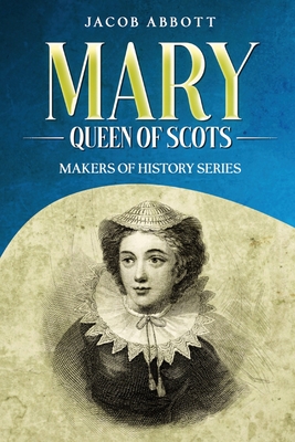 Seller image for Mary, Queen of Scots: Makers of History Series (Paperback or Softback) for sale by BargainBookStores