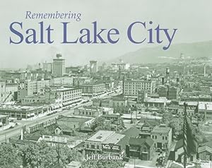 Seller image for Remembering Salt Lake City (Paperback or Softback) for sale by BargainBookStores