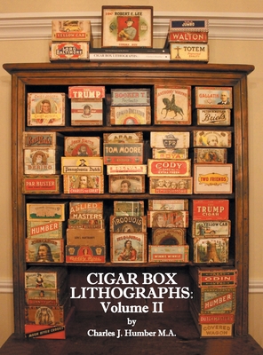 Image du vendeur pour Cigar Box Lithographs: Volume II (Hardback or Cased Book) mis en vente par BargainBookStores