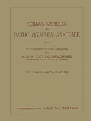 Bild des Verkufers fr Schmaus' Grundriss der Pathologischen Anatomie zum Verkauf von BuchWeltWeit Ludwig Meier e.K.