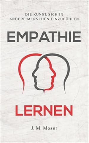 Seller image for Empathie lernen - Die Kunst, sich in andere Menschen einzufhlen -Language: german for sale by GreatBookPrices