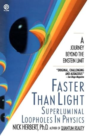 Imagen del vendedor de Faster Than Light: Superluminal Loopholes in Physics by Herbert, Nick [Paperback ] a la venta por booksXpress