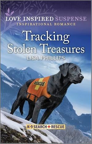 Seller image for Tracking Stolen Treasures (K-9 Search and Rescue, 10) by Phillips, Lisa [Mass Market Paperback ] for sale by booksXpress