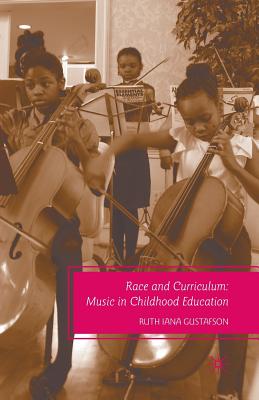 Imagen del vendedor de Race and Curriculum: Music in Childhood Education (Paperback or Softback) a la venta por BargainBookStores