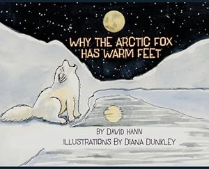 Immagine del venditore per Why The Arctic Fox Has Warm Feet (Hardback or Cased Book) venduto da BargainBookStores