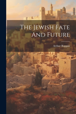 Seller image for The Jewish Fate And Future (Paperback or Softback) for sale by BargainBookStores