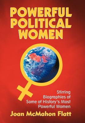 Seller image for Powerful Political Women: Stirring Biographies of Some of History's Most Powerful Women (Hardback or Cased Book) for sale by BargainBookStores