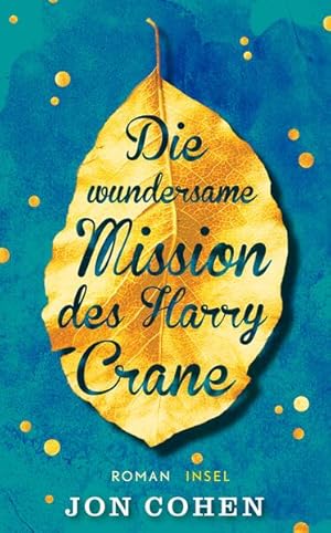 Immagine del venditore per Die wundersame Mission des Harry Crane: Roman (insel taschenbuch) venduto da Versandantiquariat Felix Mcke