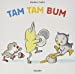 Imagen del vendedor de Tam tam bum [No Binding ] a la venta por booksXpress