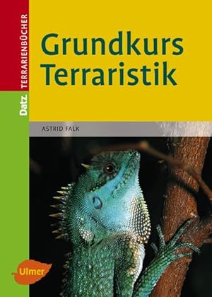Image du vendeur pour Grundkurs Terraristik (Datz Terrarienbcher) mis en vente par Versandantiquariat Felix Mcke