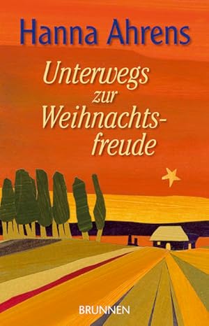 Imagen del vendedor de Unterwegs zur Weihnachtsfreude. Gesammelte Weihnachtsgeschichten a la venta por Versandantiquariat Felix Mcke