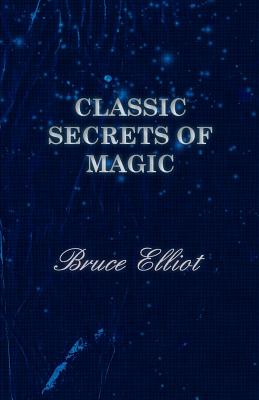 Bild des Verkufers fr Classic Secrets of Magic (Paperback or Softback) zum Verkauf von BargainBookStores