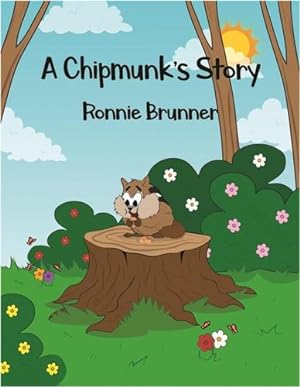 Seller image for A Chipmunk's Story by Brunner, Ronnie [Paperback ] for sale by booksXpress
