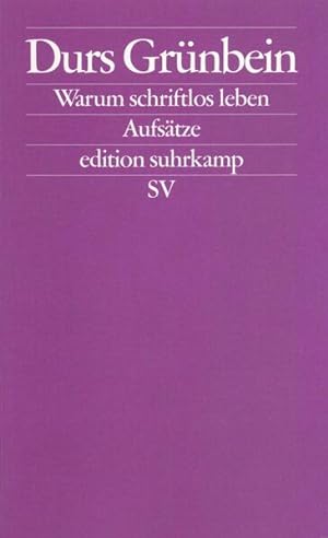 Imagen del vendedor de Warum schriftlos leben: Aufstze (edition suhrkamp) a la venta por Versandantiquariat Felix Mcke