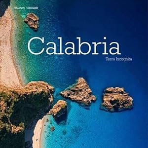 Bild des Verkufers fr Calabria: Terra Incognita (Italian and English Edition) by Saffo, Alessandro. Simeone, Giovanni. Bartuccio, Antonino. [Paperback ] zum Verkauf von booksXpress