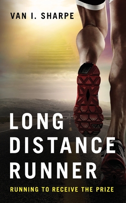 Seller image for Long Distance Runner: Running to Receive the Prize (Paperback or Softback) for sale by BargainBookStores
