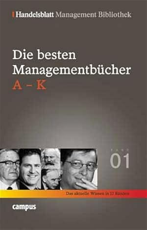 Bild des Verkufers fr Handelsblatt Management Bibliothek. Bd. 1: Die besten Managementbcher, A-K zum Verkauf von Versandantiquariat Felix Mcke