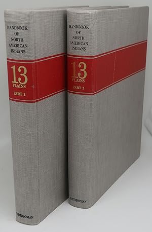 HANDBOOK OF NORTH AMERICAN INDIANS VOLUME 13, PLAINS, Two Volumes