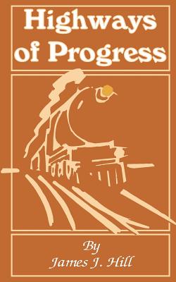 Imagen del vendedor de Highways of Progress (Paperback or Softback) a la venta por BargainBookStores