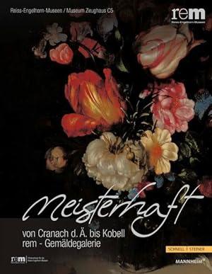 Seller image for meisterhaft: von Cranach d. . bis Kobell (Publikationen der Reiss-Engelhorn-Museen, Band 40) for sale by Versandantiquariat Felix Mcke