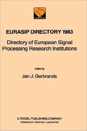 Image du vendeur pour EURASIP Directory 1983: Directory of European Signal Processing Research Institutions [Hardcover ] mis en vente par booksXpress