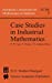 Seller image for Case Studies in Industrial Mathematics (European Consortium for Mathematics in Industry) [Hardcover ] for sale by booksXpress