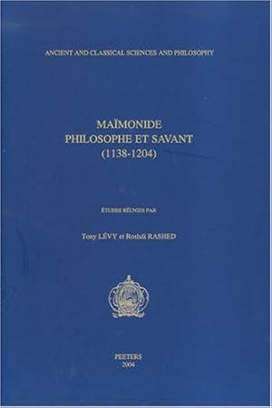 Seller image for Maimonide. Philosophe et savant (1138-1204) (Ancient and Classical Sciences and Philosophy) by Levy, T., Rashed, Roshdi [Paperback ] for sale by booksXpress