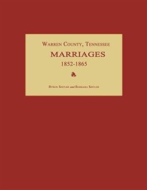 Image du vendeur pour Warren County, Tennessee, Marriages 1852-1865 mis en vente par GreatBookPrices