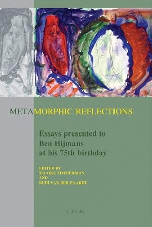 Bild des Verkufers fr Metamorphic Reflections: Essays presented to Ben Hijmans at his 75th birthday by van der Paardt, R., Zimmerman, M. [Paperback ] zum Verkauf von booksXpress
