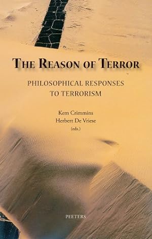 Bild des Verkufers fr The Reason of Terror: The Philosophical Responses to Terrorism by Crimmins, K, De Vriese, H. [Paperback ] zum Verkauf von booksXpress