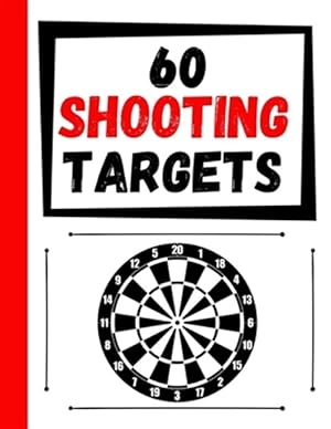 Imagen del vendedor de 60 Shooting Targets: Large Paper Perfect for Rifles / Firearms / BB / AirSoft / Pistols / Archery & Pellet Guns a la venta por GreatBookPrices