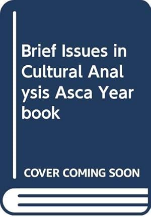 Bild des Verkufers fr Brief Issues in Cultural Analysis ASCA Yearbook [Paperback ] zum Verkauf von booksXpress