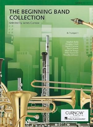 Bild des Verkufers fr The Beginning Band Collection: Trumpet 1 Part by Curnow, James [Paperback ] zum Verkauf von booksXpress