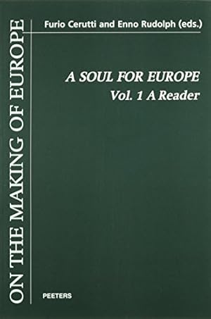 Seller image for A Soul for Europe. On the Political and Cultural Identity of the Europeans. A Reader. Volume 1 (On the Making of Europe) by Cerutti, F, Rudolph, Ulrich [Paperback ] for sale by booksXpress