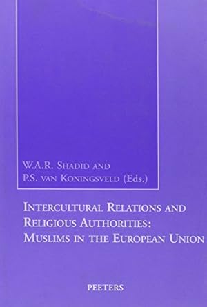 Immagine del venditore per Intercultural Relations and Religious Authorities: Muslims in the European Union [Soft Cover ] venduto da booksXpress