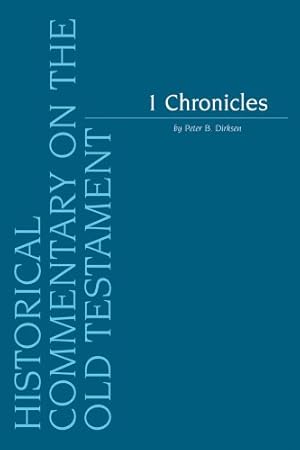 Seller image for 1 Chronicles (Historical Commentary on the Old Testament) (v. 1) by Dirksen, P.B. [Paperback ] for sale by booksXpress