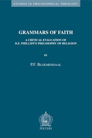 Bild des Verkufers fr Grammars of Faith: A Critical Evaluation of D.Z. Philips's Philosophy of Religion (Studies in Philosophical Theology) [Soft Cover ] zum Verkauf von booksXpress