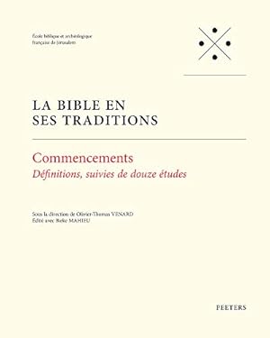 Bild des Verkufers fr Commencements: Definitions, Suivies de Douze Etudes (La Bible en ses Traditions / The Bible in Its Traditions) (French Edition) [Paperback ] zum Verkauf von booksXpress