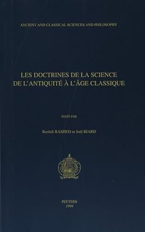 Seller image for Les doctrines de la science de l'antiquite a l'ge classique (Ancient and Classical Sciences and Philosophy) by Biard, J, Rashed, Roshdi [Paperback ] for sale by booksXpress