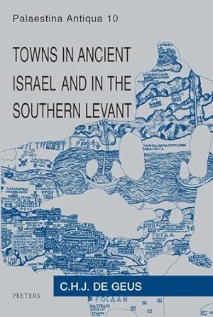 Seller image for Towns in Ancient Israel and in the Southern Levant (Palestina Antiqua) [Soft Cover ] for sale by booksXpress