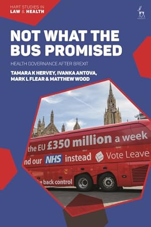 Imagen del vendedor de Not What the Bus Promised : Health Governance After Brexit a la venta por GreatBookPrices
